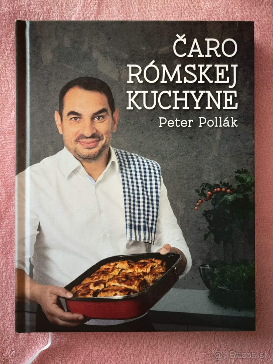 Čaro rómskej kuchyne Peter Pollák + podpísaná