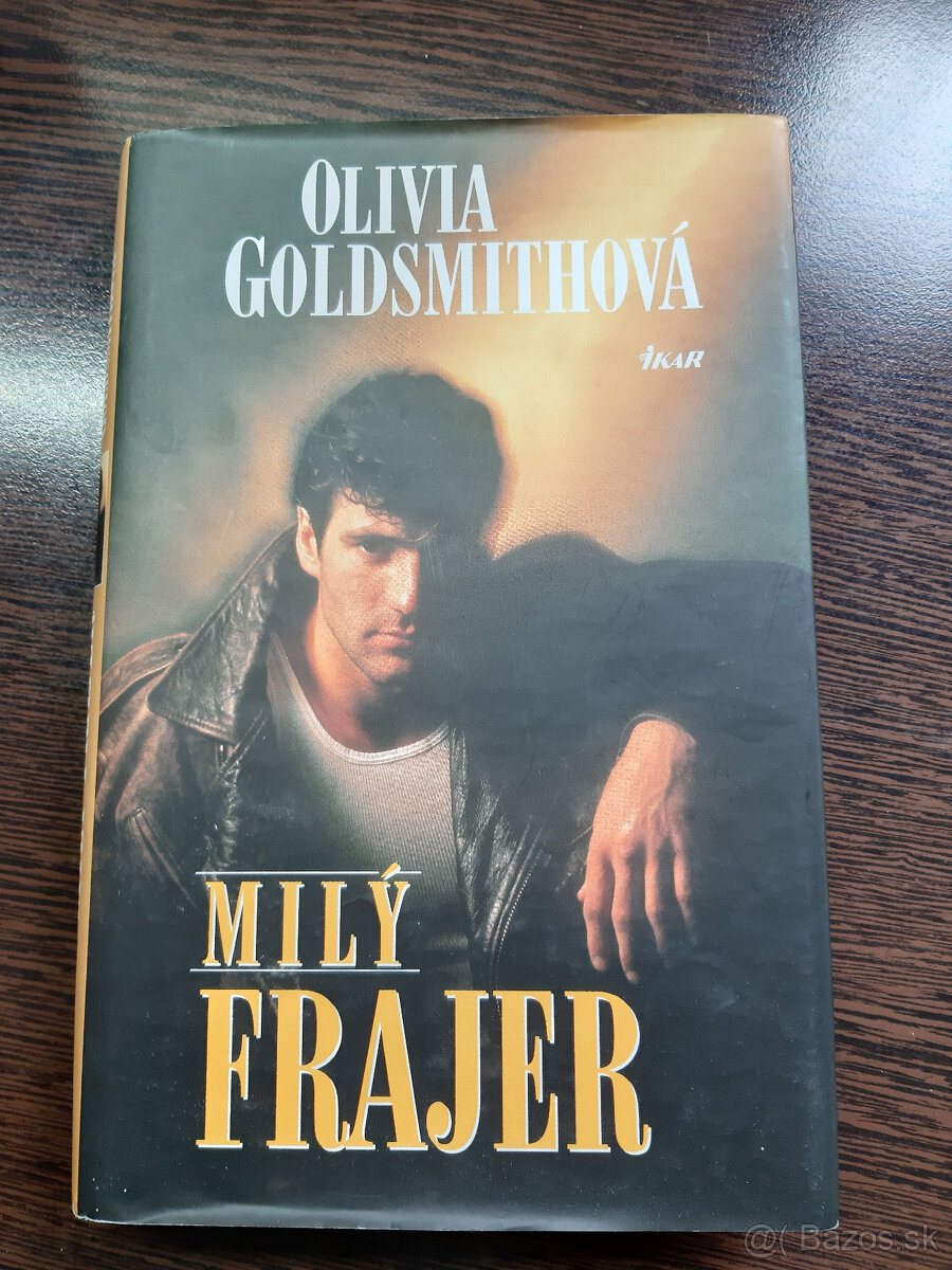 Olivia Goldsmithová:  Milý  frajer      6 eur