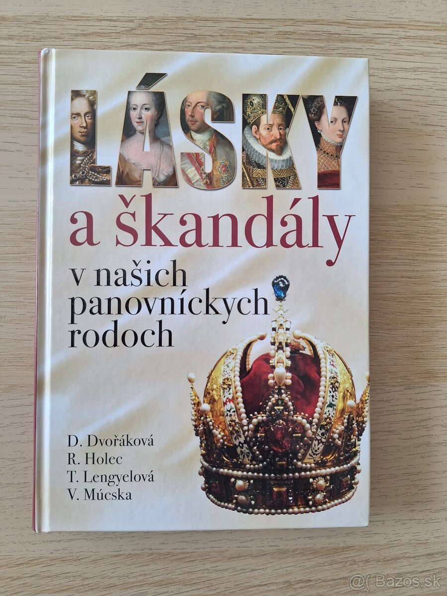 Lasky a skandaly v nasich panovnickych rodoch