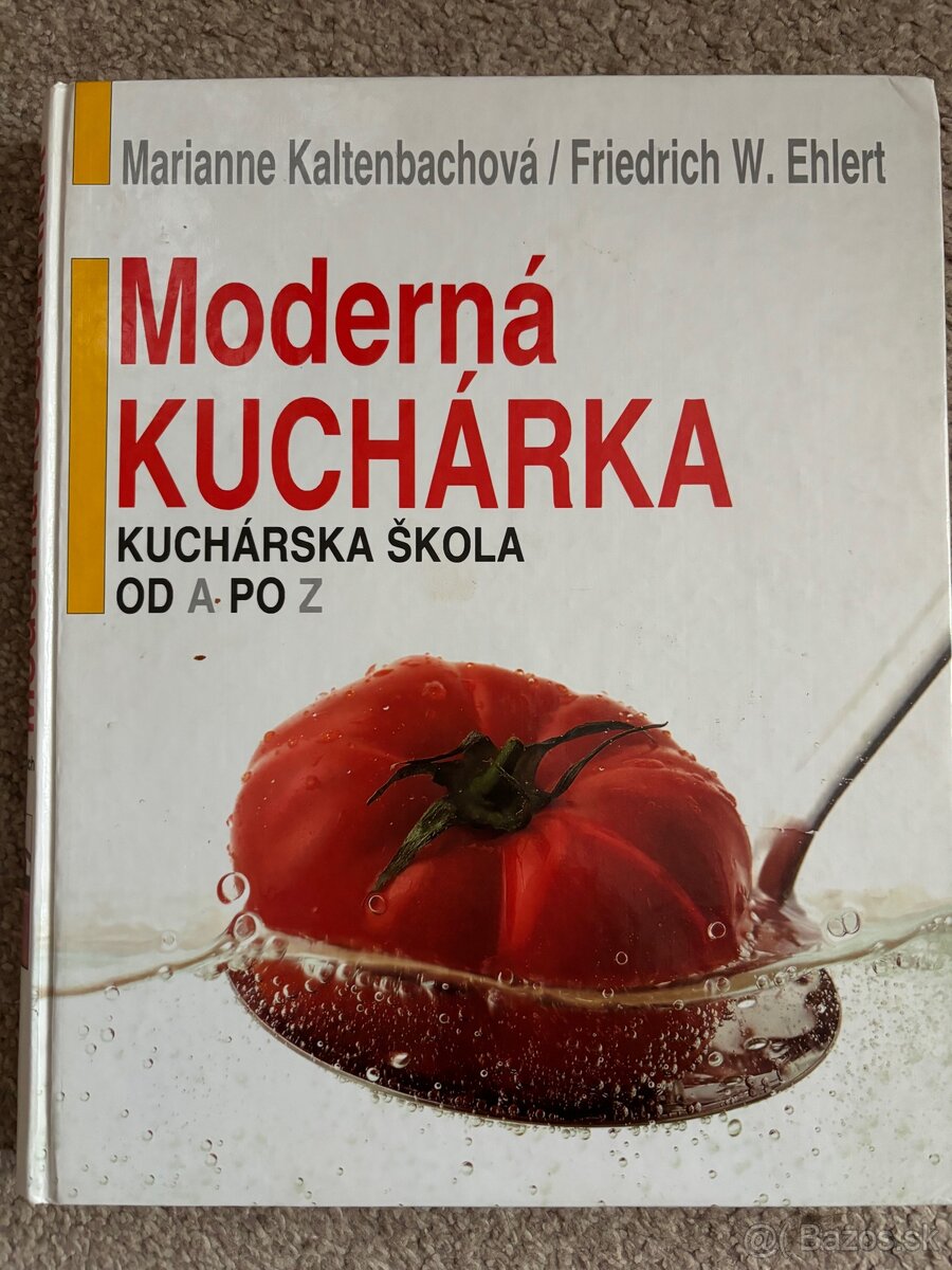 Moderna kuchárka - kuchárska škola od A po Z