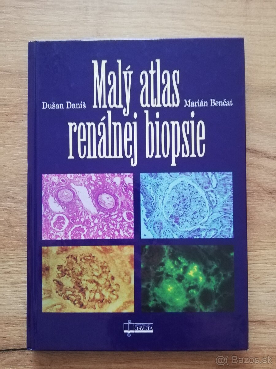 Daniš, Benčat - Malý atlas renálnej biopsie