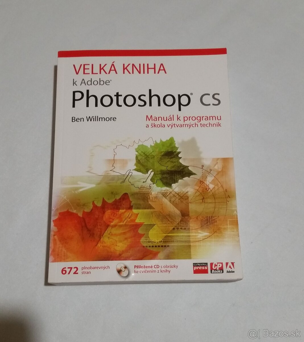 Ben Willmore: Veľká kniha k Adobe Photoshop CS