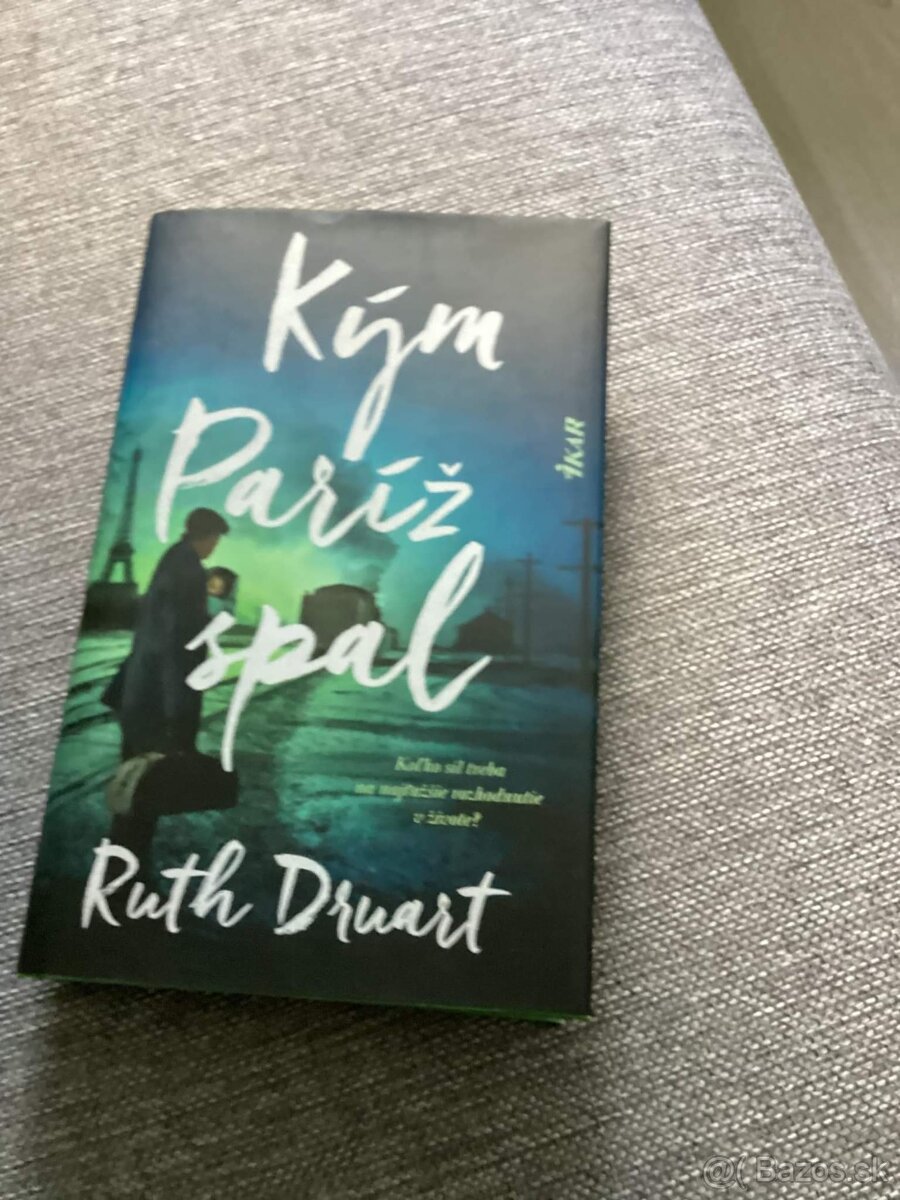 Ruth Druart - Kým Paríž spal