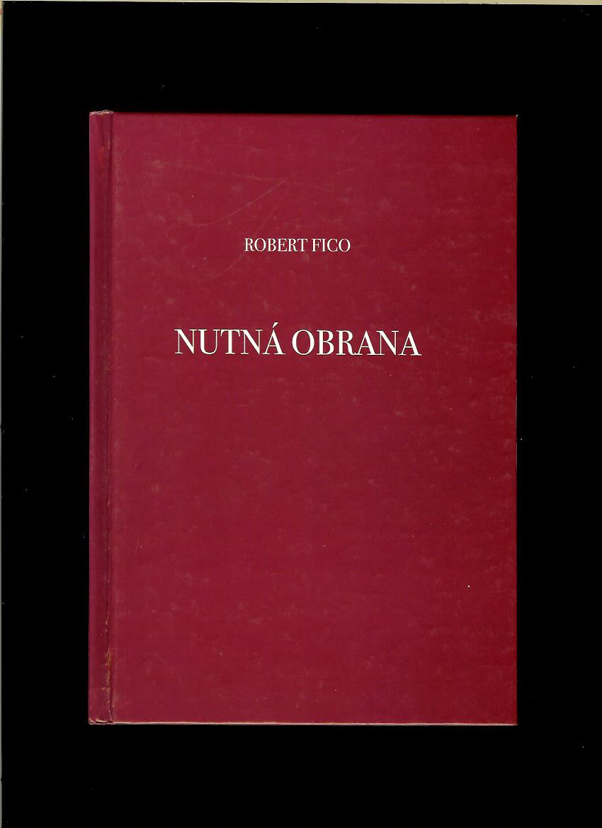 Kúpim knihu Nutná Obrana Róbert Fico 2001