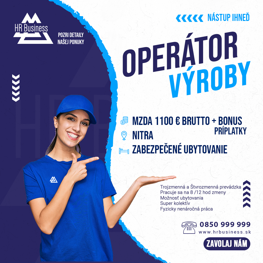 Operátor výroby Nitra - ubytovanie zadarmo - pridaj sa k nám