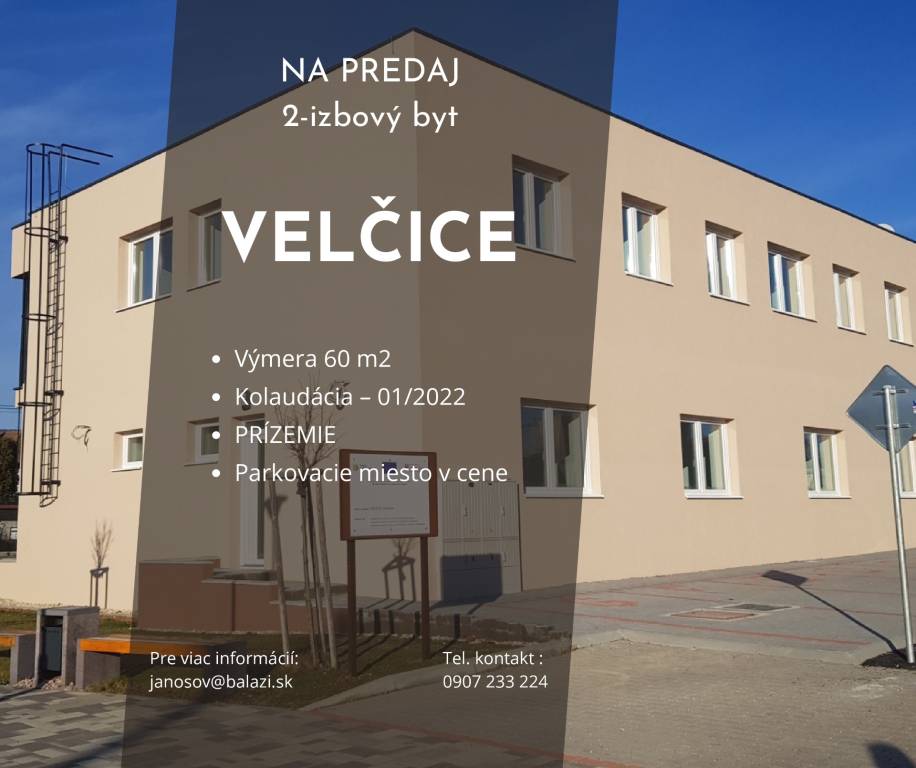 VELČICE, 2-izbový byt, 60 m2, okr. Zlaté Moravce - EXKLUZÍVN