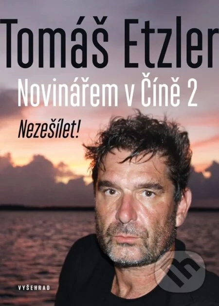 Tomáš Etzler - Novinářem v Číně 2