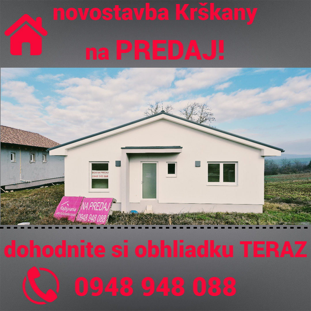 🏡 4-izbová novostavba vo Veľkých Krškanoch