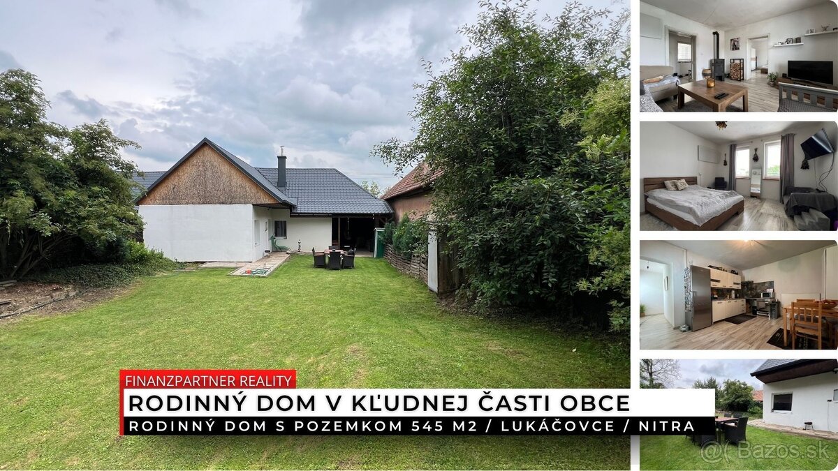 Rodinný dom s pozemkom 545 m2, Lukáčovce, Nitra