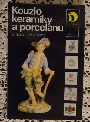 Kouzlo keramiky a porcelánu, vydaná v roku 1985