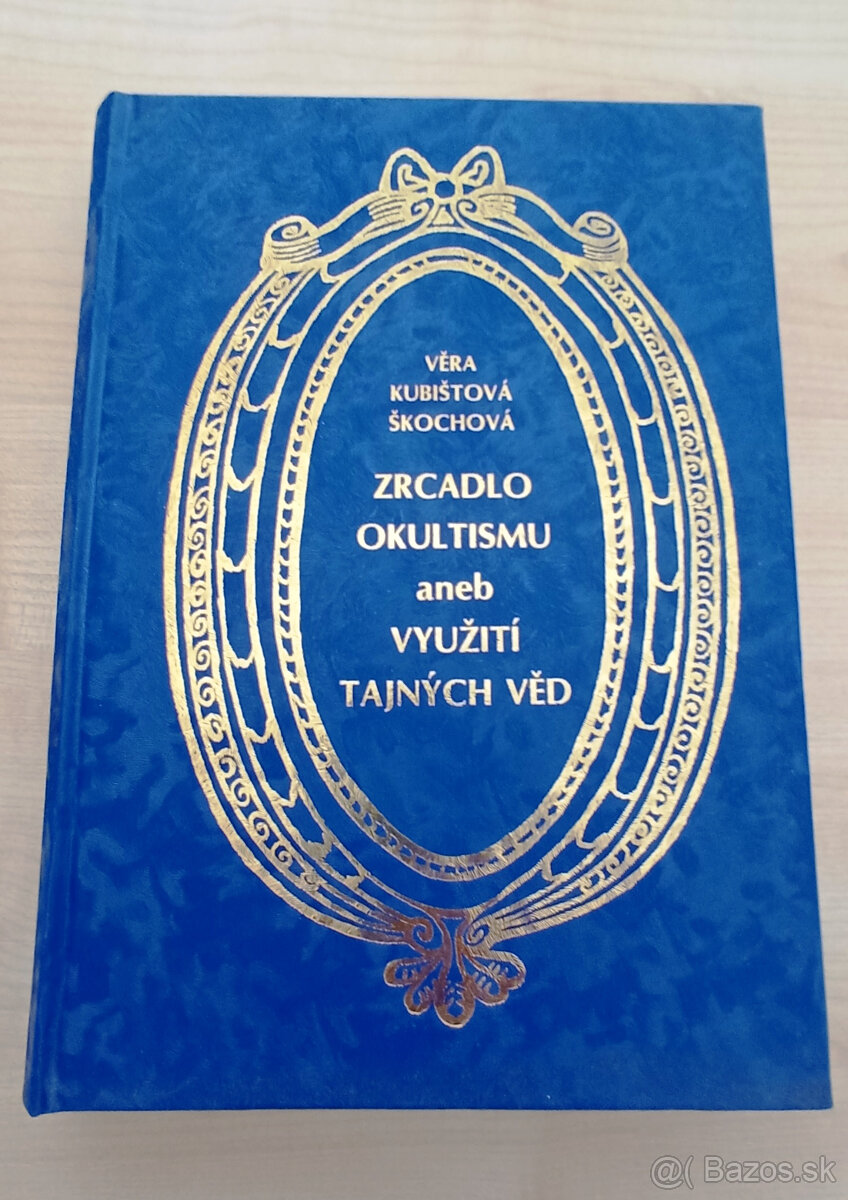 Zrcadlo okultismu aneb využití tajných věd - V.Kubištová