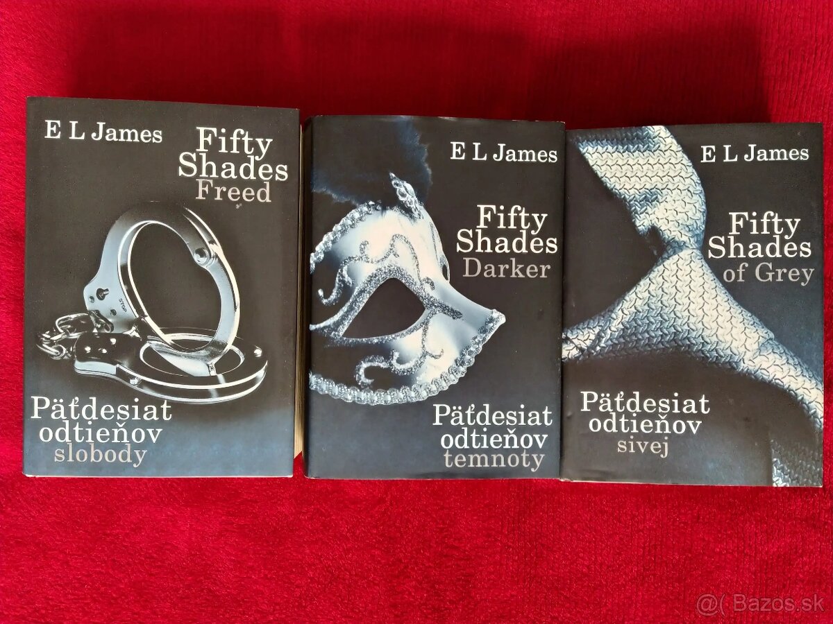 E. L. James - Päťdesiat odtieňov Sivej, Temnoty, Slobody