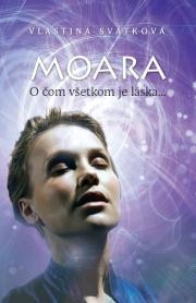 Moara - O čom všetkom je láska