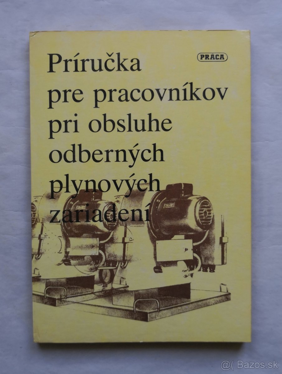 Príručka pre pracovníkov pri obsluhe odberných plynových zar