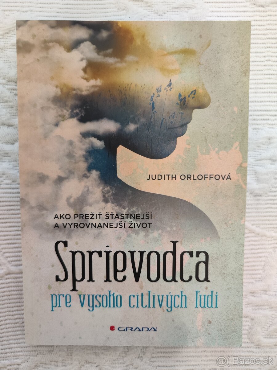 Sprievodca pre vysoko citlivých ľudí - J. Orloffová