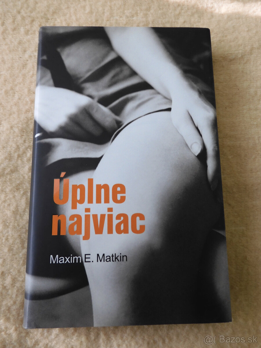 Maxim E. Matkin - Úplne najviac