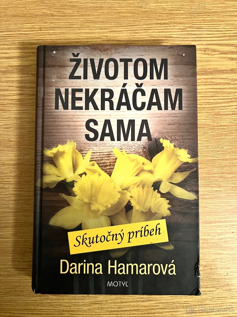 Životom nekráčam sama - Darina Hamarová