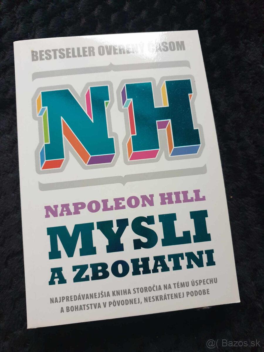 Napoleon Hill - Mysli a zbohatni