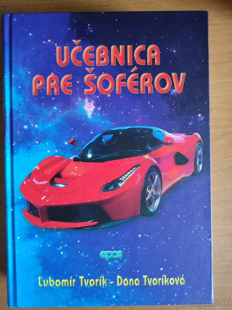 Učebnica pre šoférov - Ľubomír Tvorík - Dana Tvoríková