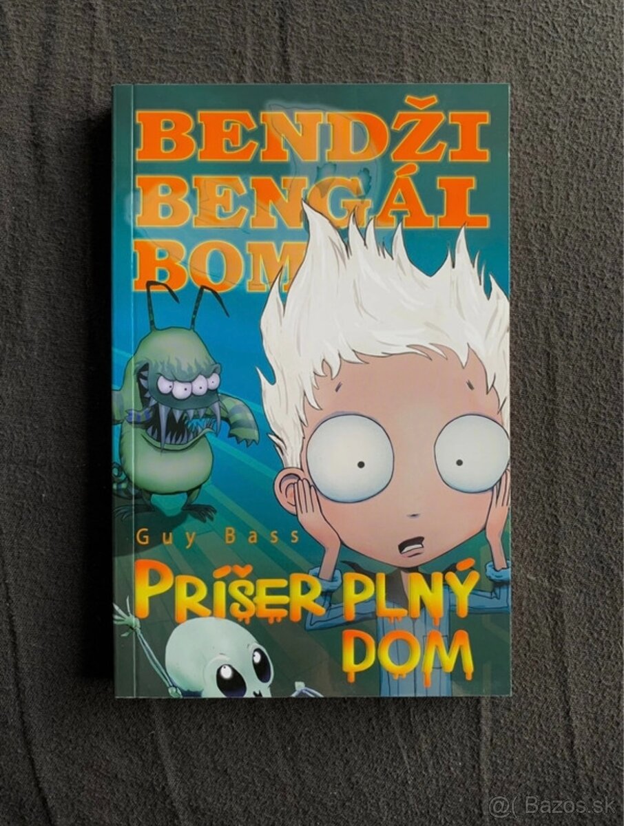 Bendži Bengál Bom, príšer plný dom Guy Bass