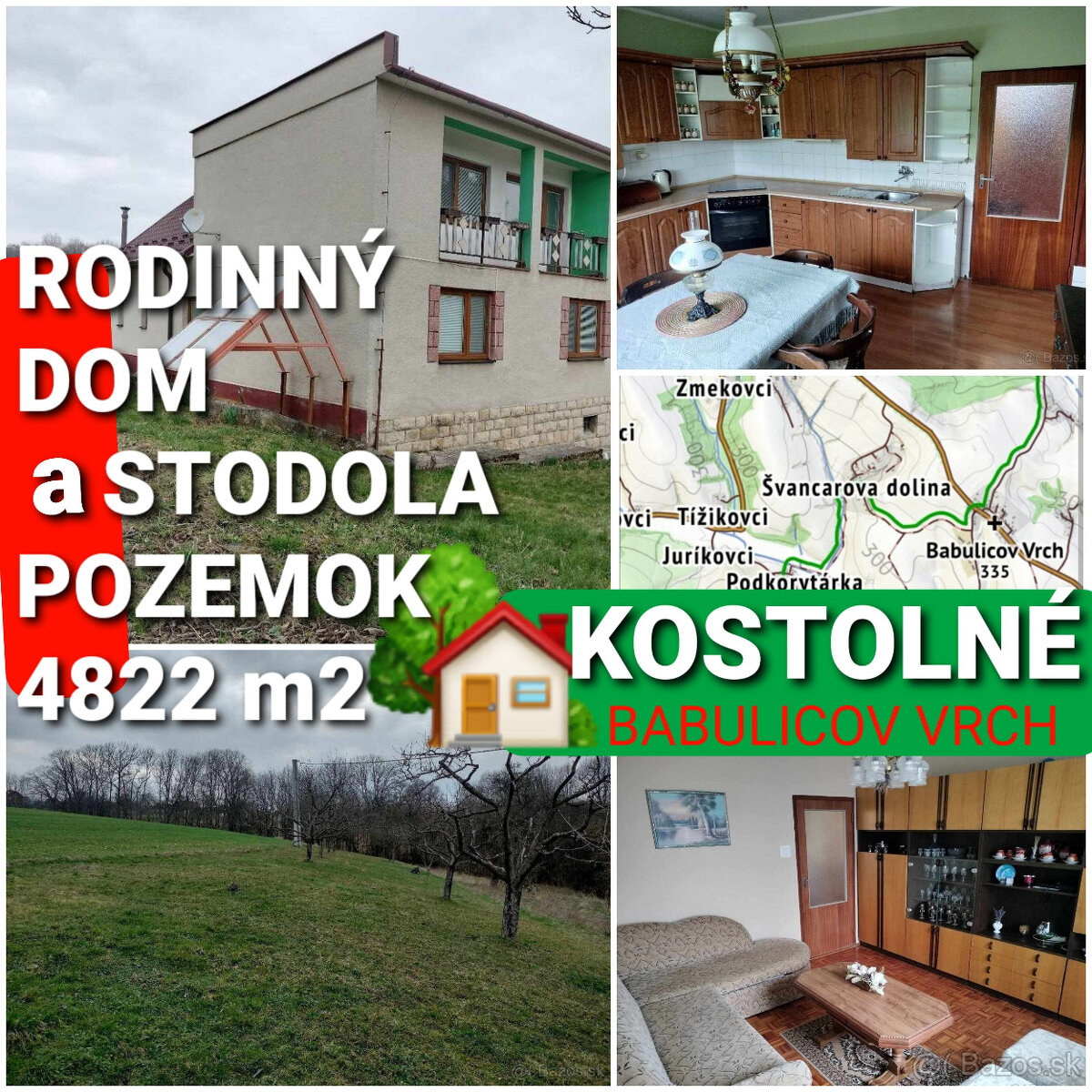 RODINNÝ DOM, STODOLA aPOZEMOK 4822m2 KOSTOLNÉ-BABULICOV VRCH