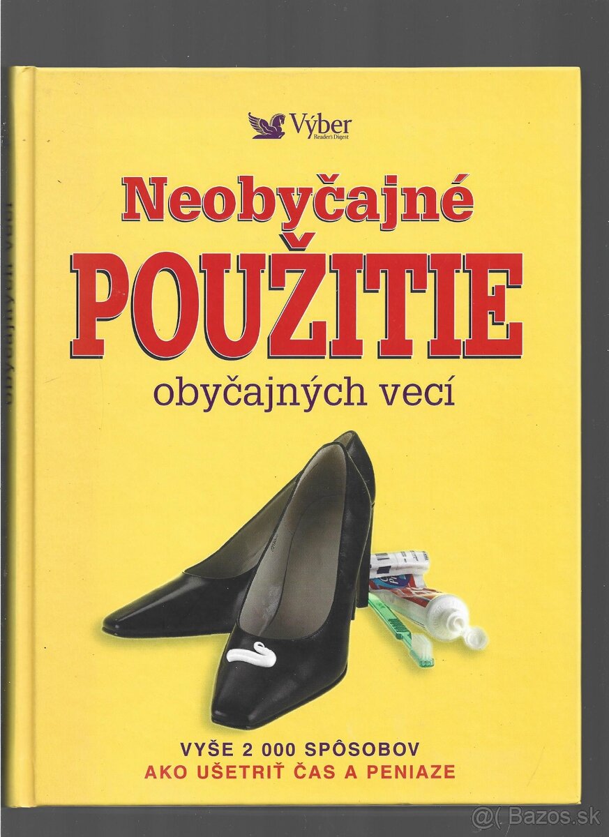 Neobyčajné použitie obyčajných vecí