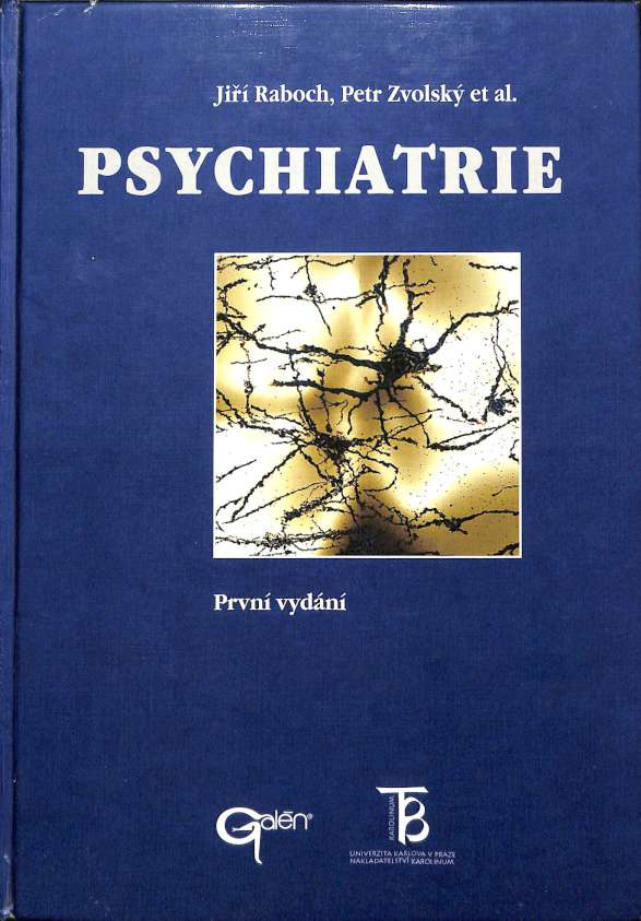 Psychiatrie (Jiří Raboch, Petr Zvolský)