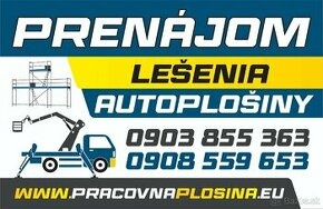 Autoplošina / Plošina / Výrub / Orez / Lešenie / Čistenie