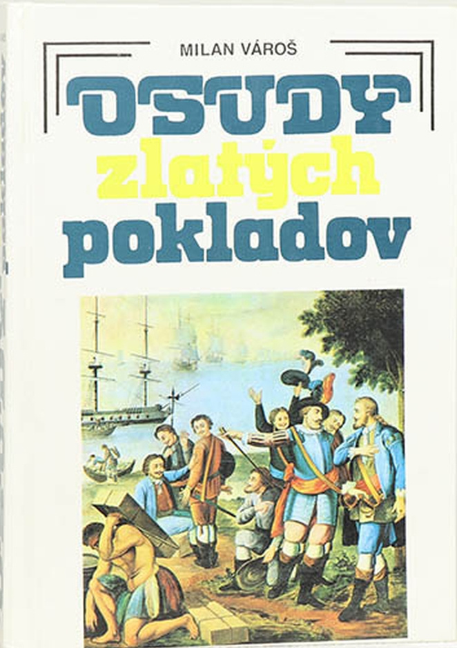 Osudy zlatých pokladov - Milan Vároš (1991) kniha ako nová