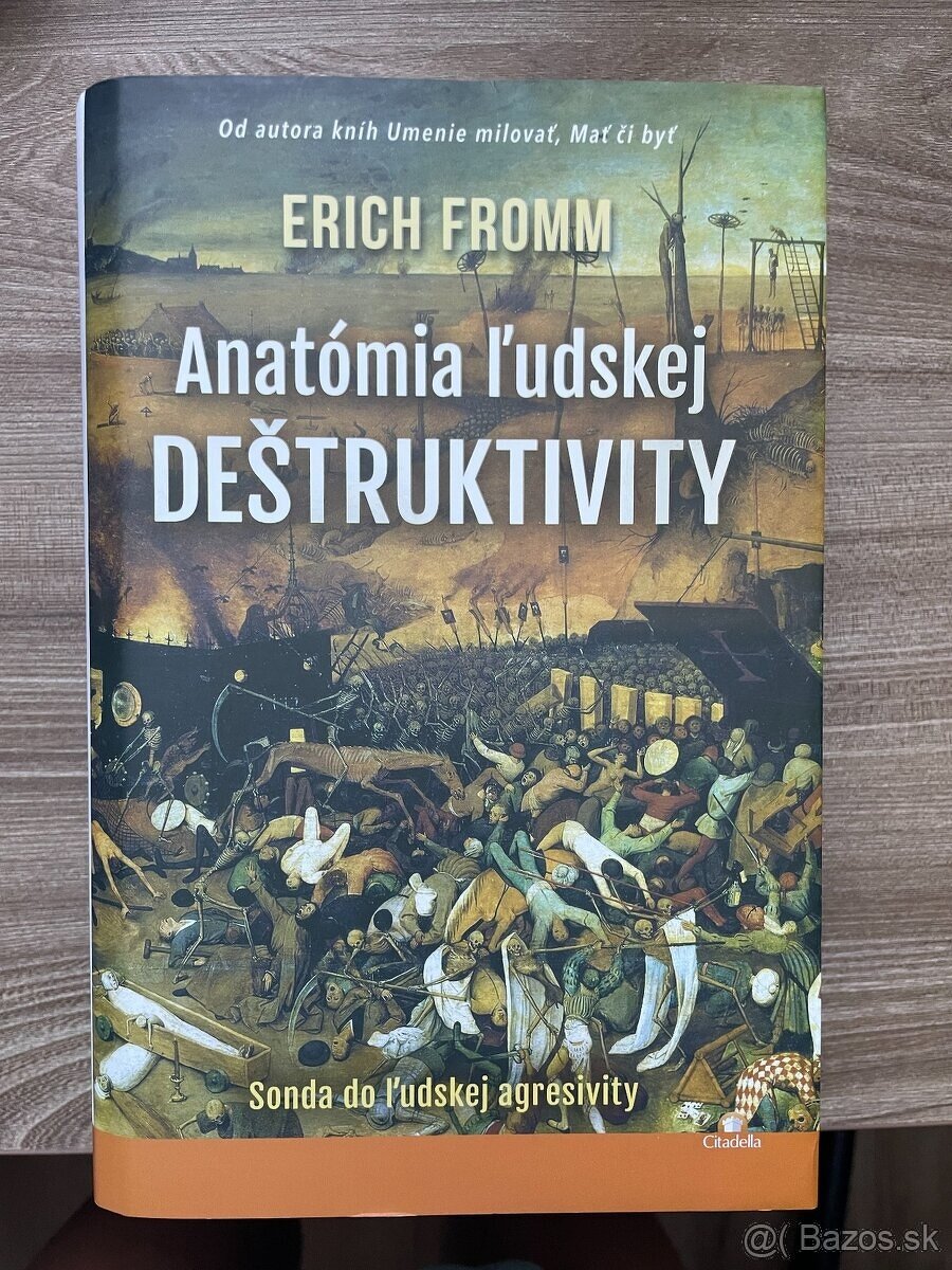 Anatómia ľudskej deštruktivity" od  Ericha Fromma -