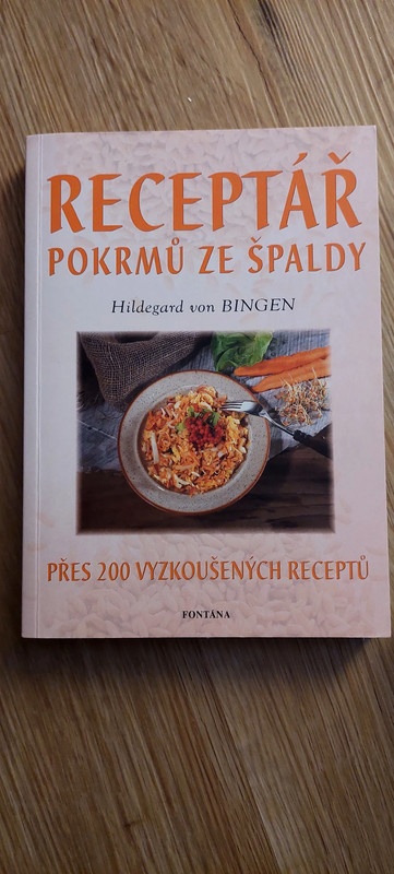 Hildegard von Bingen - Receptář pokrmů ze špaldy