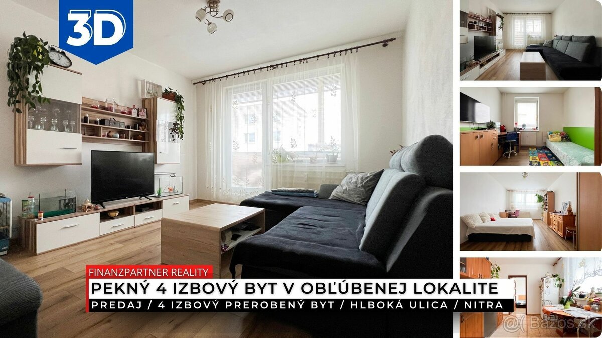 Prerobený 4 izbový byt, Hlboká, Nitra + 3D