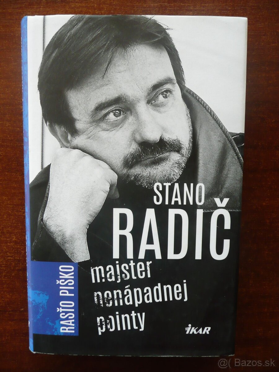 Rasťo Piško: Stano Radič - Majster nenápadnej pointy