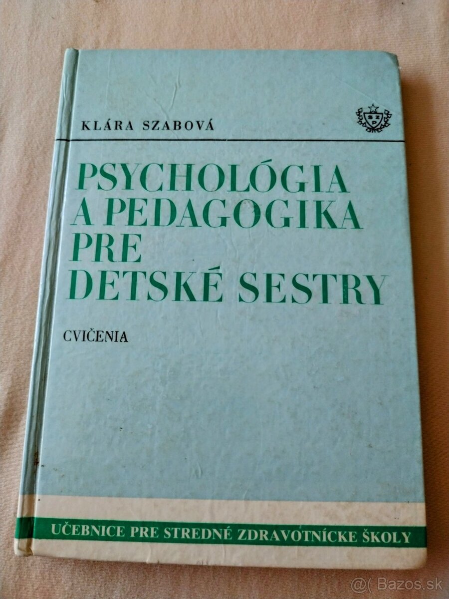 Psychológia a pedagogika pre detské sestry