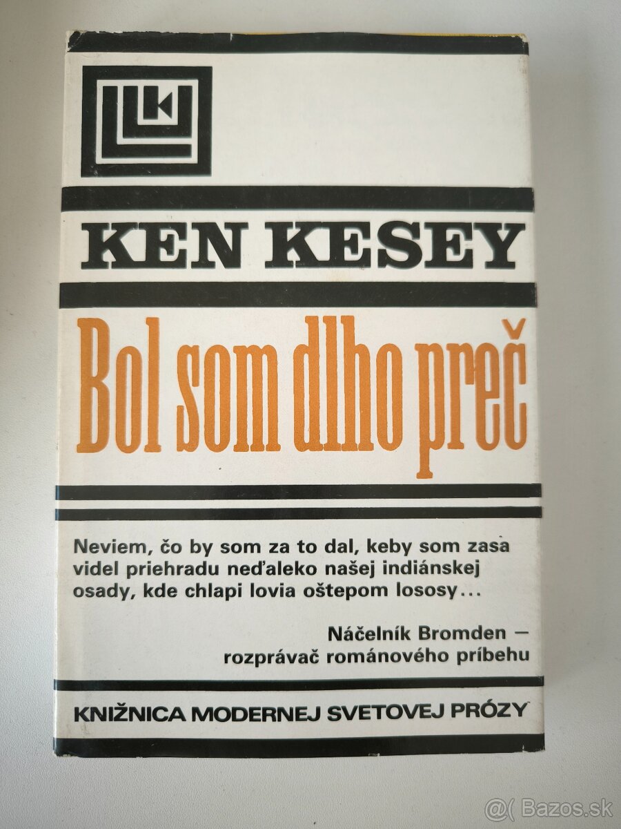 Ken Kesey - Bol som dlho preč