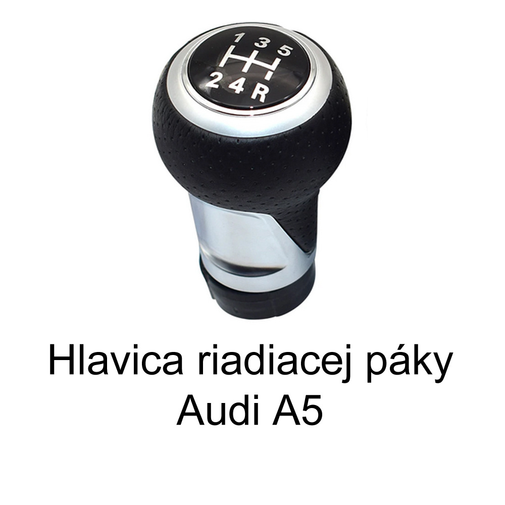 Audi A5 - Hlavica radiacej páky