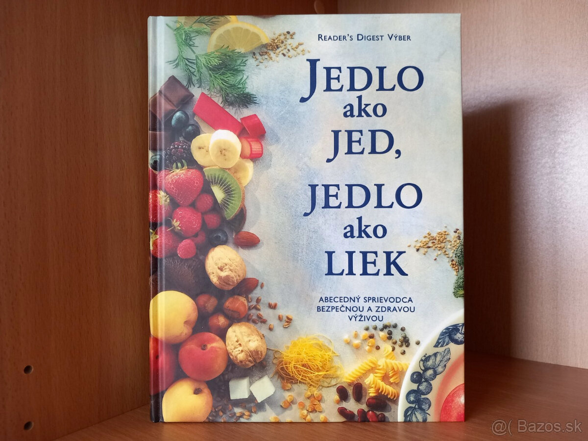 Jedlo ako liek, jedlo ako jed - top stav, ako nová