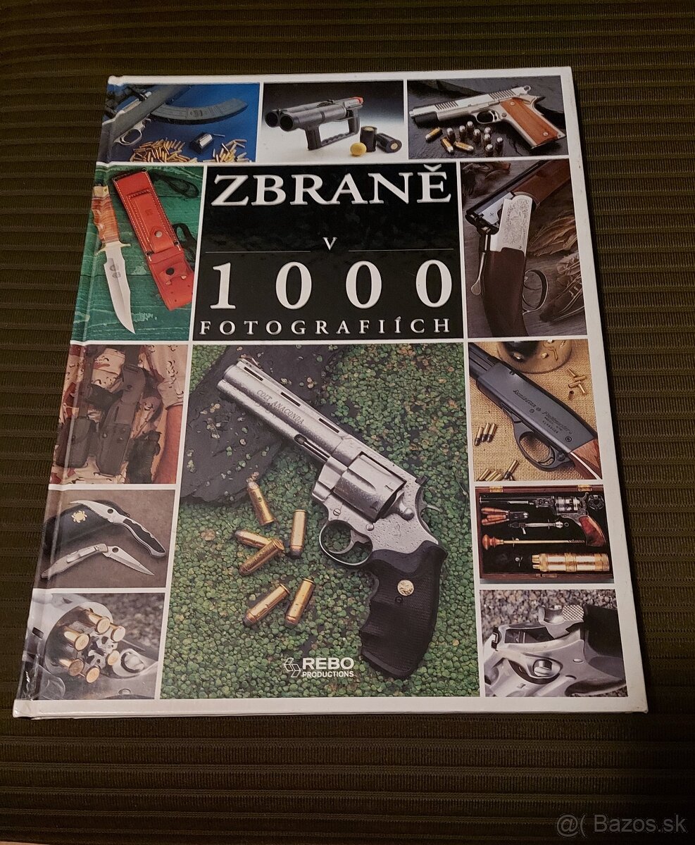 Zbrane v 1000 fotografii - výpravná publikácia