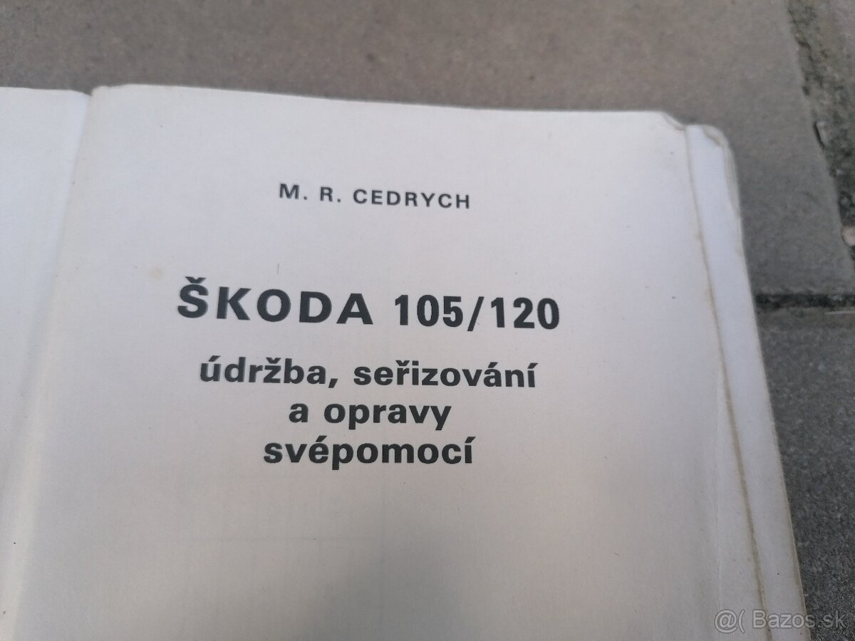 Predám kniha Údržba, zriadenie a opravy Škoda 105, 120