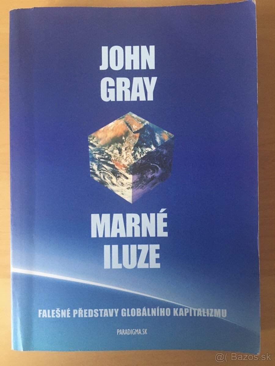 John Gray: Marné iluze