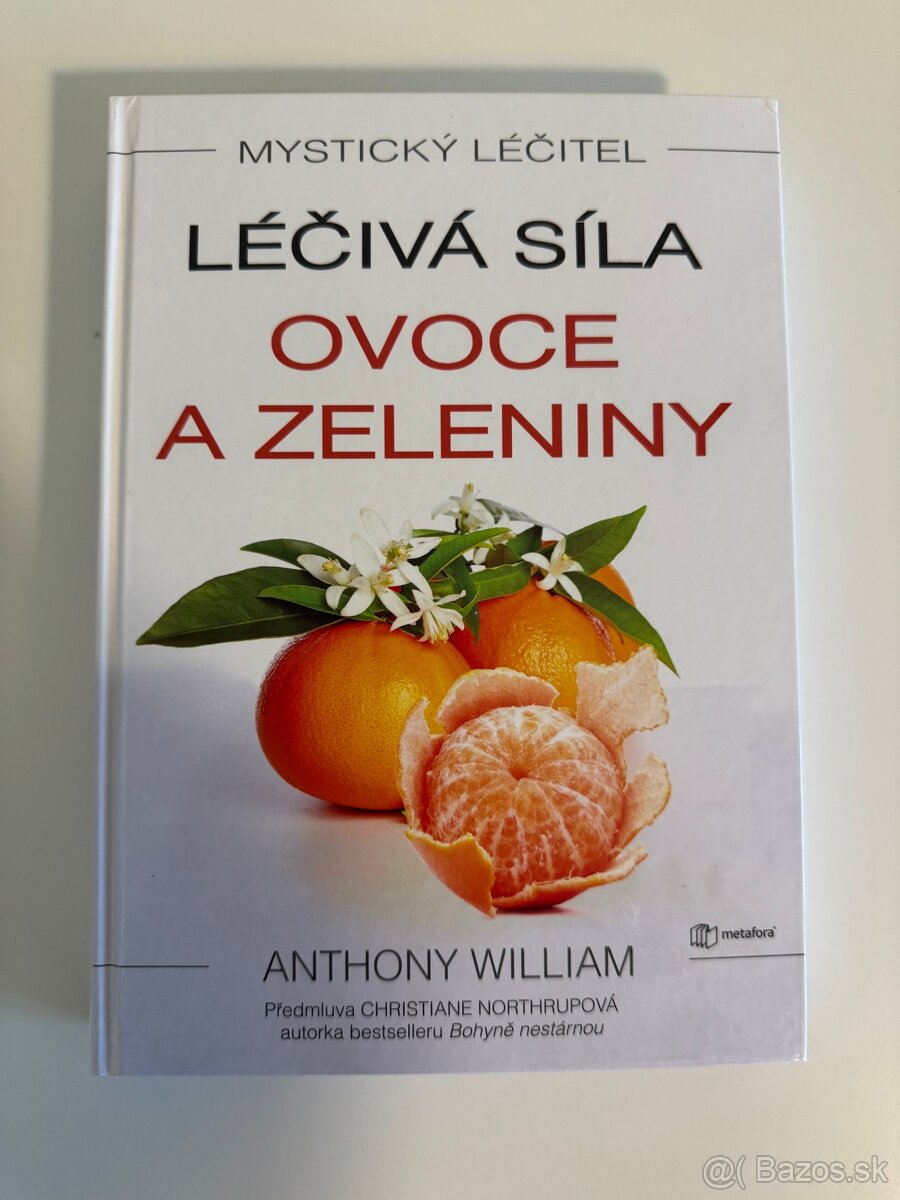 Léčivá síla ovoce a zeleniny - Anthony William