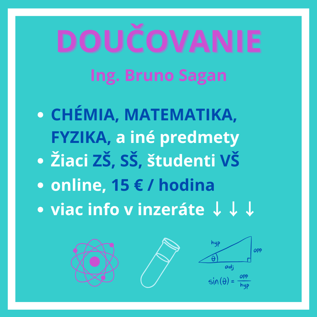 Doučovanie - CHÉMIA MATEMATIKA FYZIKA a iné