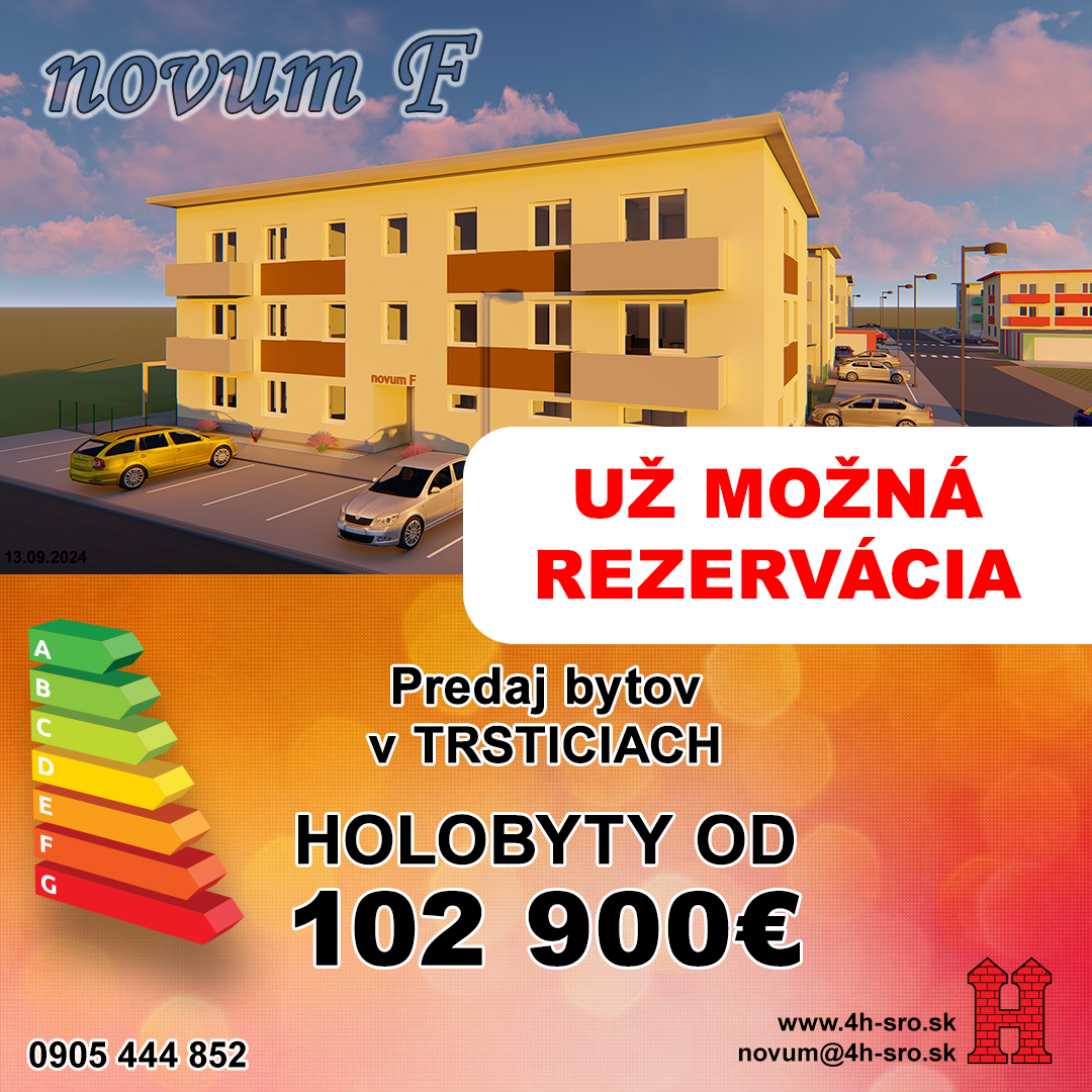 "NOVUM F" - Predaj 3 , 4 - izb. bytov, Trstice / Nádszeg