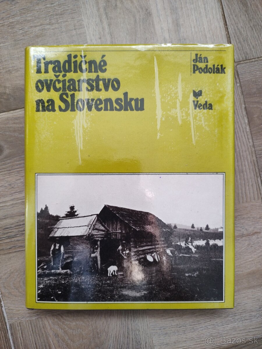 Tradičné ovčiarstvo na Slovensku - Ján Podolák 1982- kniha