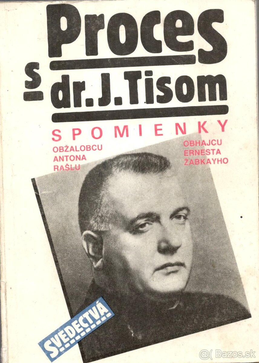 PROCES S DR. J.TISOM--1990-Spomienky obžalobcu Antona Rašlu