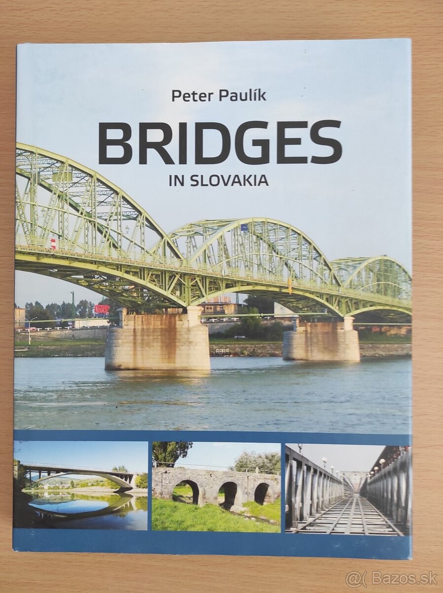 Peter Paulík: Bridges in Slovakia