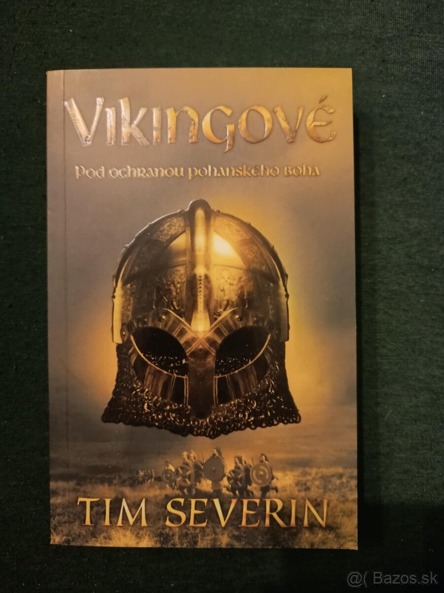 Tim Severin – Vikingové: Pod ochranou pohanského boha (2012)