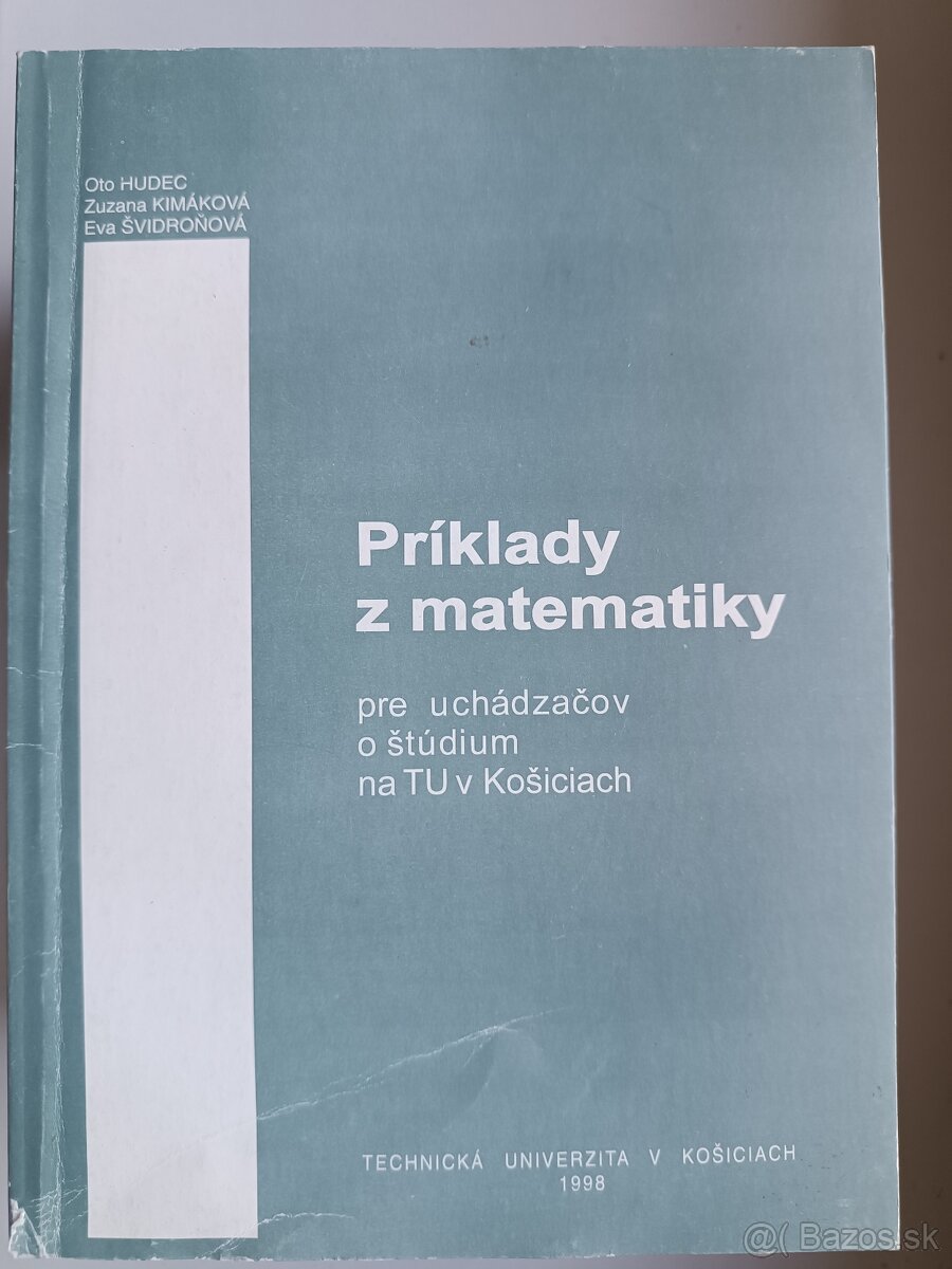 Príklady z matematiky pre uchádzačov o štúdium na TUKE