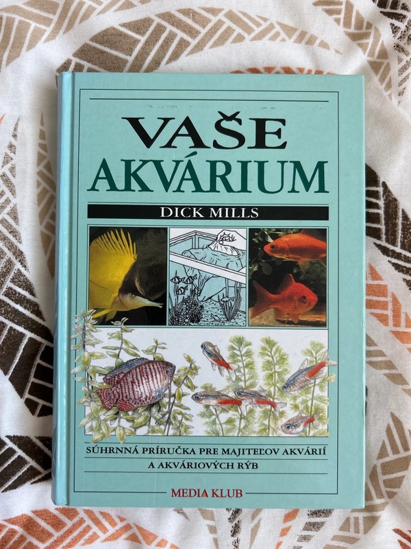 Vaše akvárium - Dick Mills