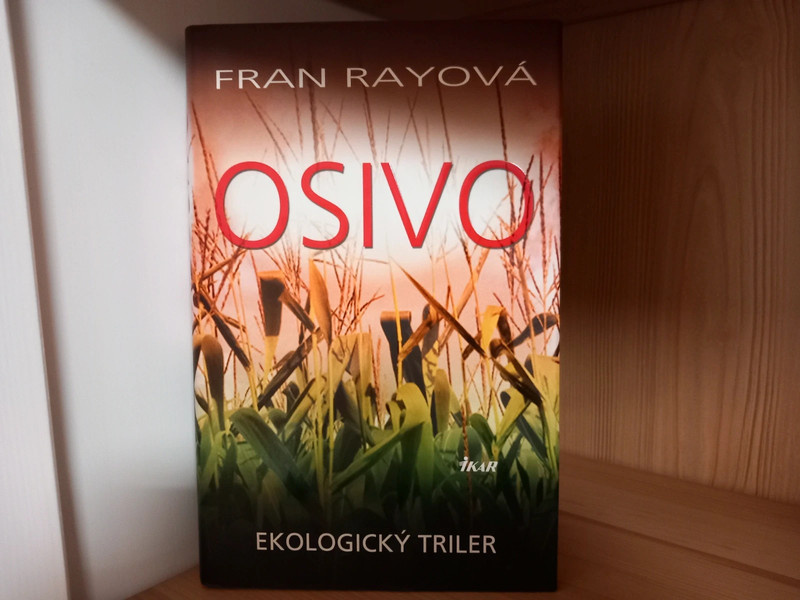 Osivo - Fran Rayová, ekologický triler z roku 2011